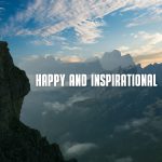 Happy and Inspirational