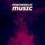 Psychedelic Music