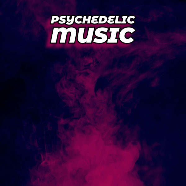 Psychedelic Music